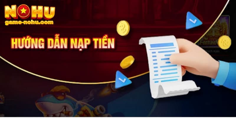 Hướng dẫn nạp tiền vào tài khoản